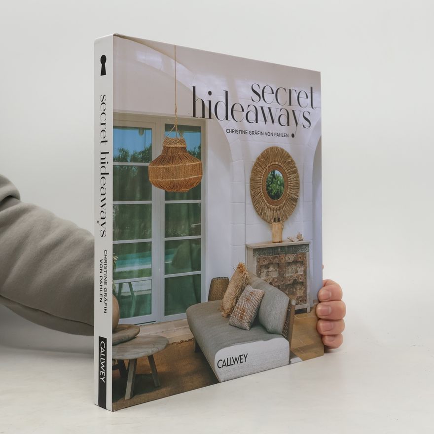 Christine Gräfin Von Der Pahlen Secret Hideaways