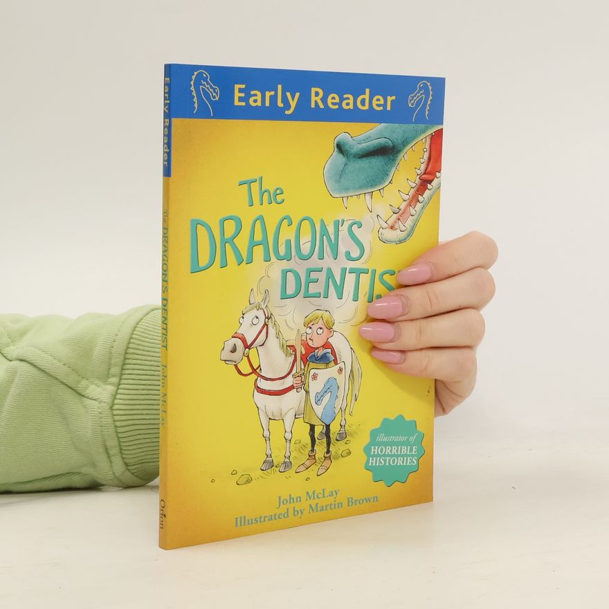 John McLay Early Reader: The Dragon's Dentist