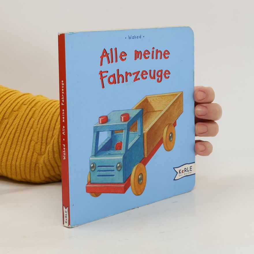 Wahed Khakdan Alle meine Fahrzeuge. ( Ab 1 J.).