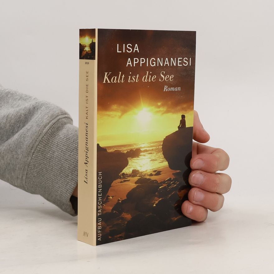 Lisa Appignanesi Kalt ist die See
