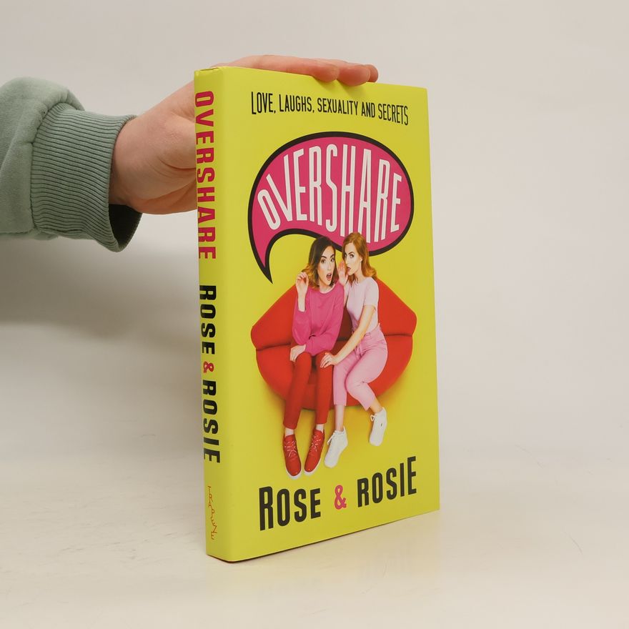 Rose Ellen Dix Overshare : love, laughs, sexuality and secrets