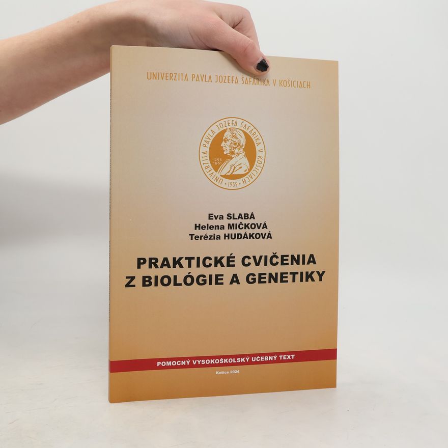 Terézia Hudáková Praktické cvičenia z biológie a genetiky