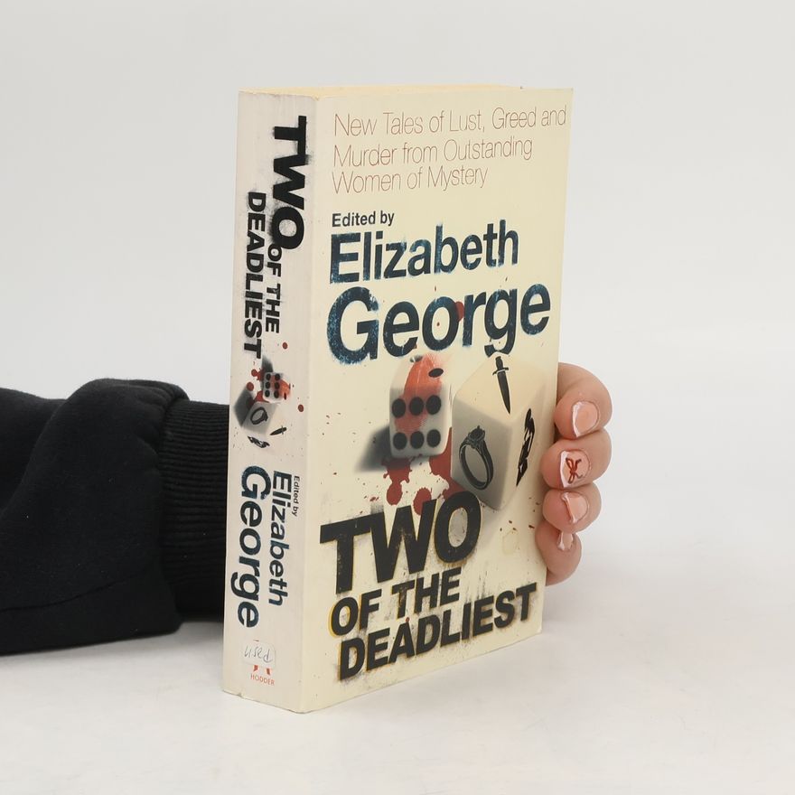 Elizabeth George Two of the Deadliest
