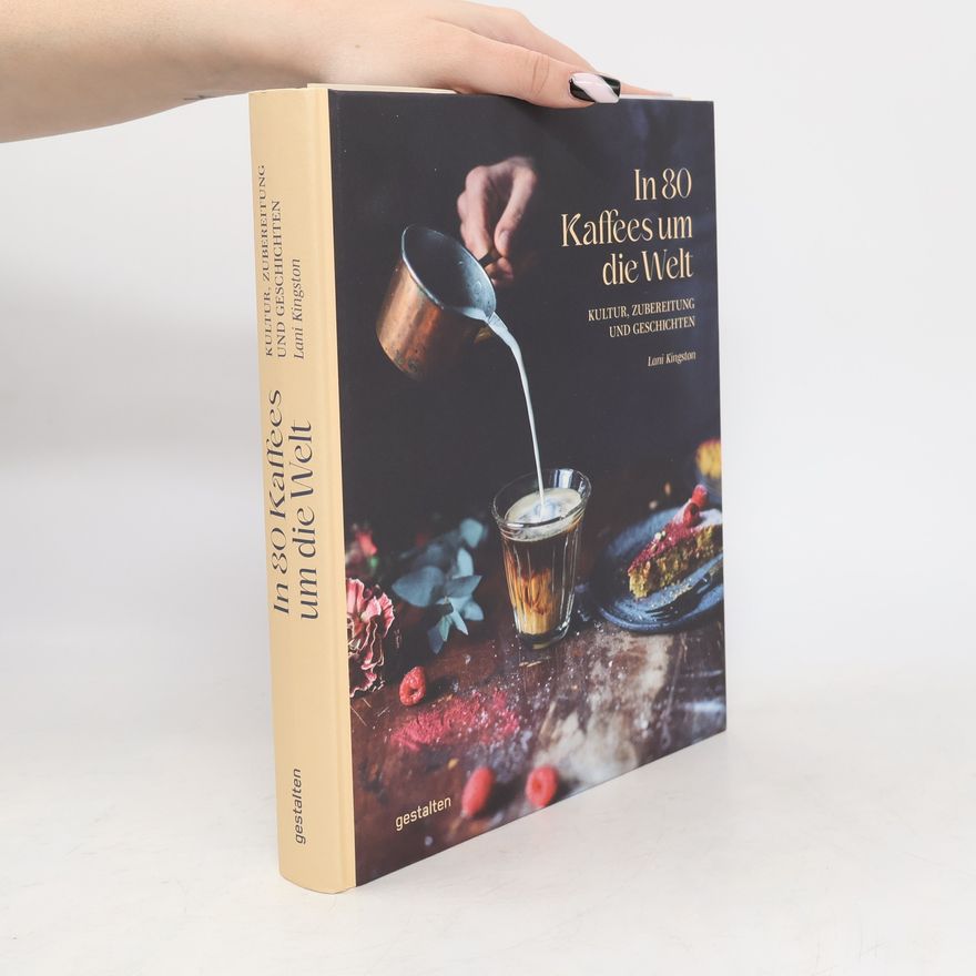 Lani Kingston In 80 Kaffees um die Welt