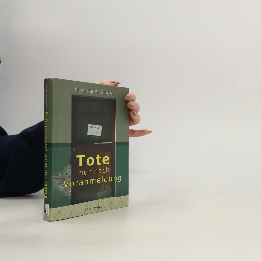 Veronika A. Grager Tote nur nach Voranmeldung