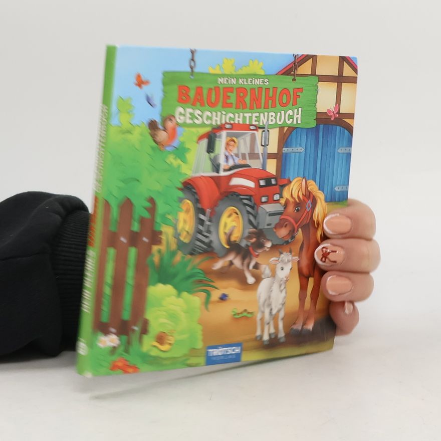 Autorenkollektiv Mein kleines Bauernhof-Geschichtenbuch