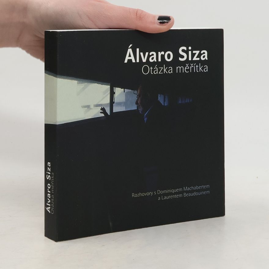 Álvaro Siza Vieira Otázka měřítka