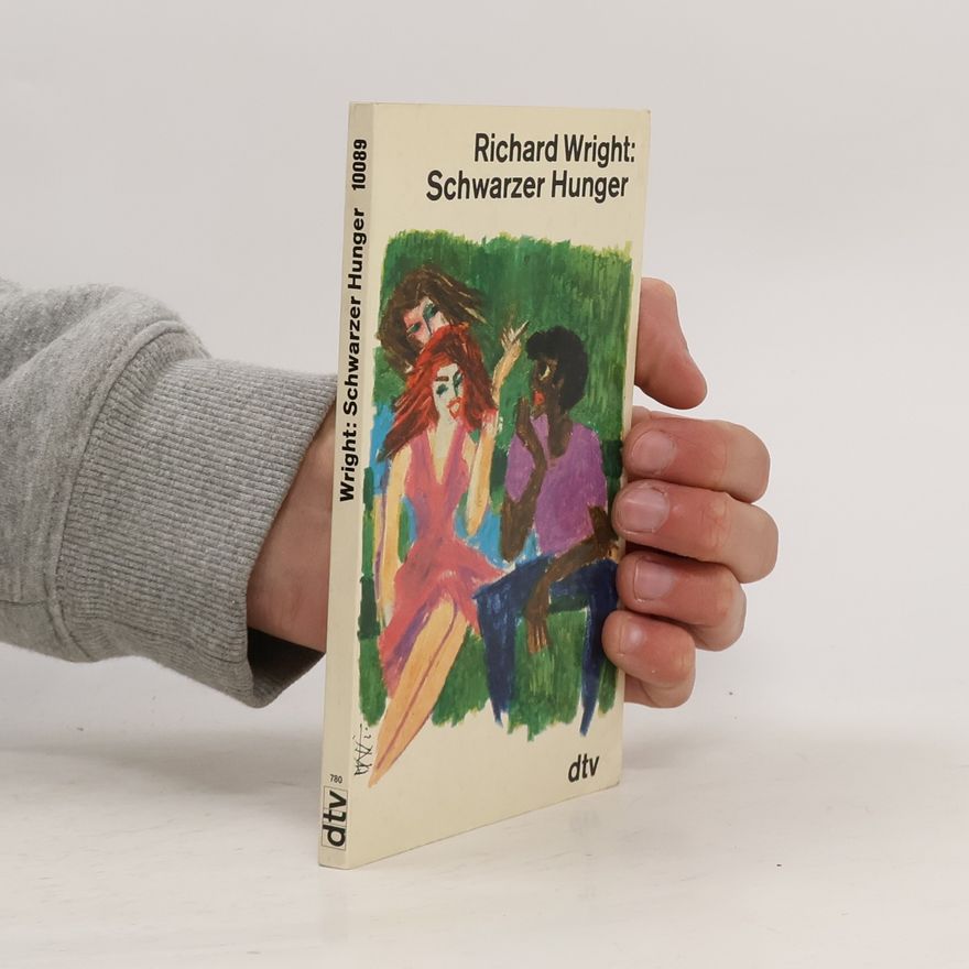 Richard Wright Schwarzer Hunger
