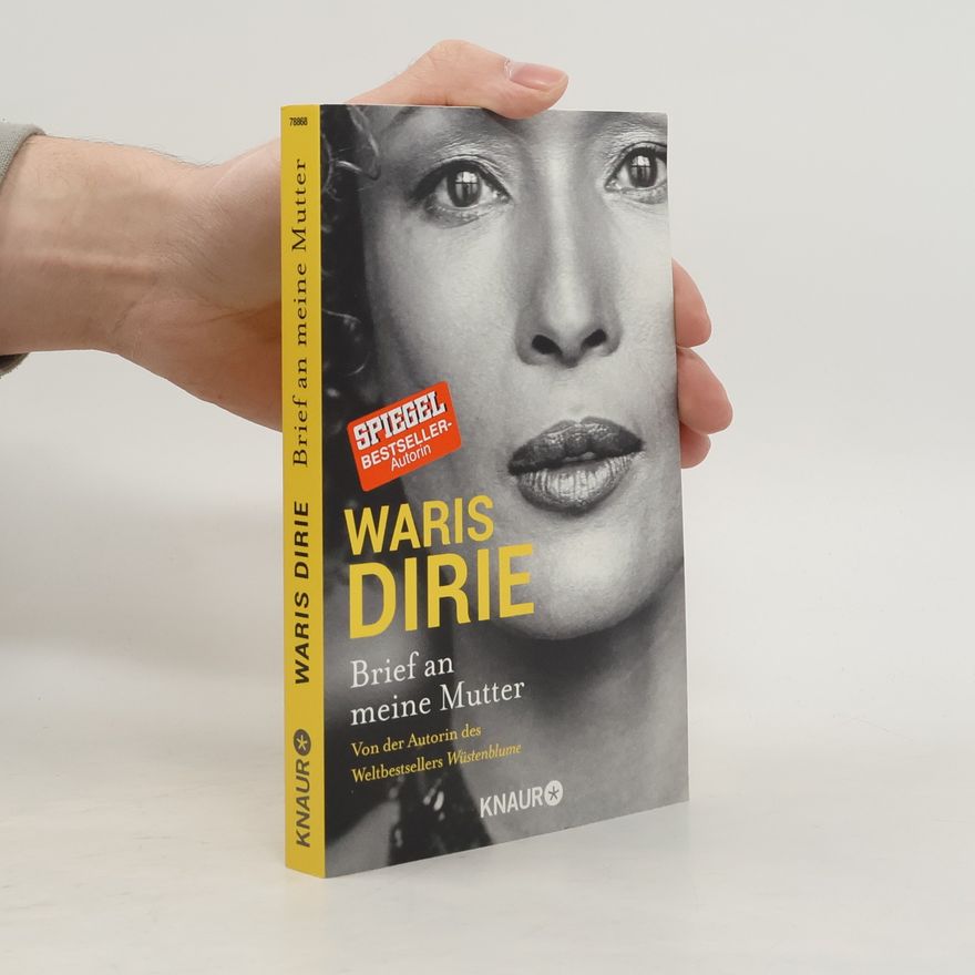 Waris Dirie Brief an meine Mutter