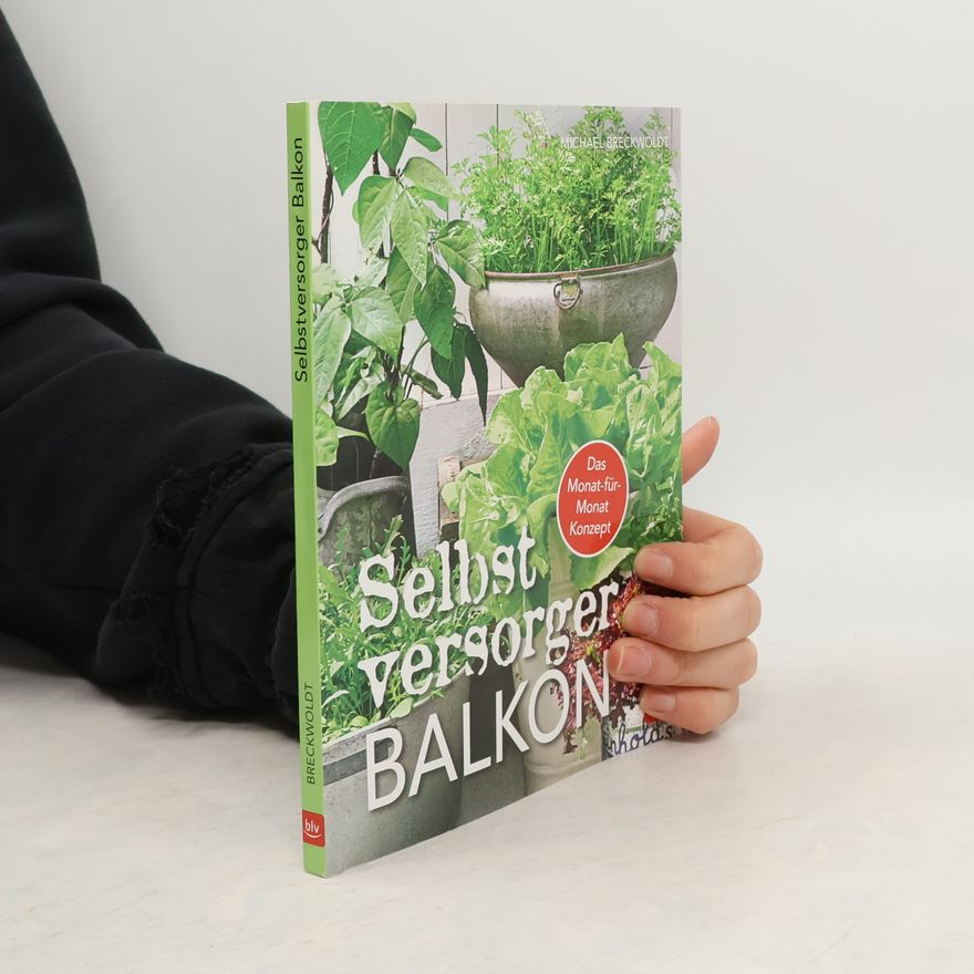 Michael Breckwoldt Selbstversorger Balkon