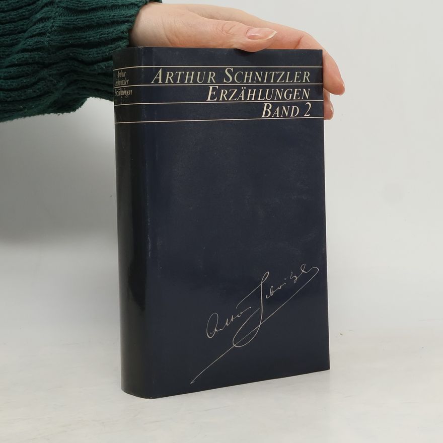 Arthur Schnitzler Ezählungen. Band 2