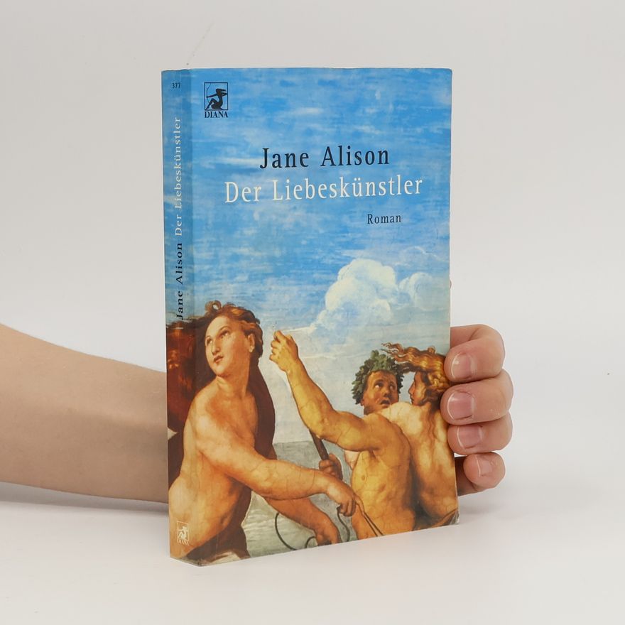 Jane Alison Der Liebeskünstler