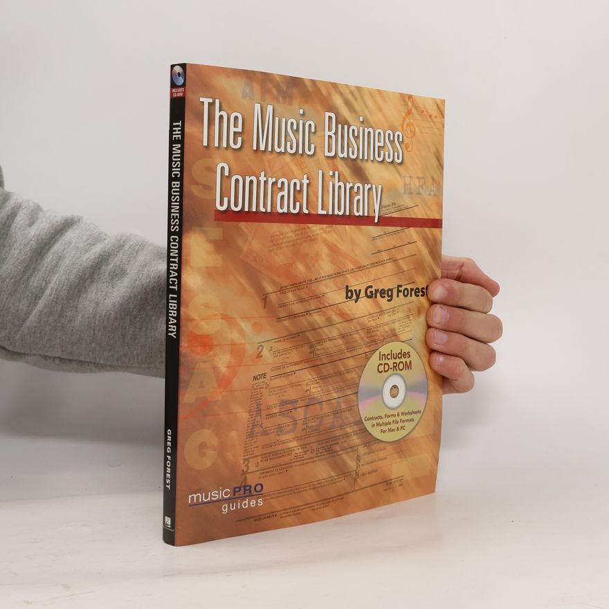 Greg Forest Music Pro Guides: The Music Business Contract Library