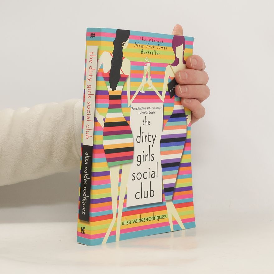 Alisa Valdes-Rodriguez The Dirty Girls Social Club