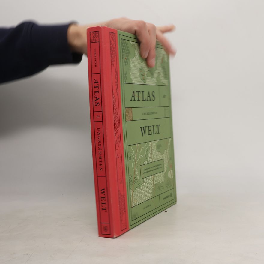 Chris Fitch Atlas der ungezähmten Welt