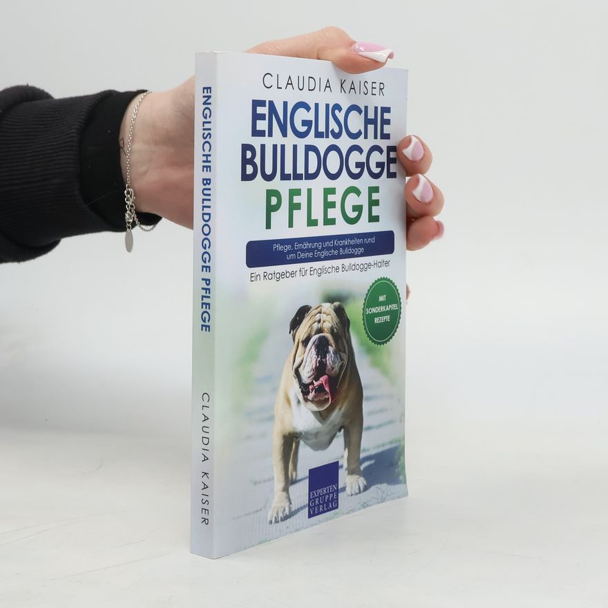 Claudia Kaiser-Probst Englische Bulldogge Pflege