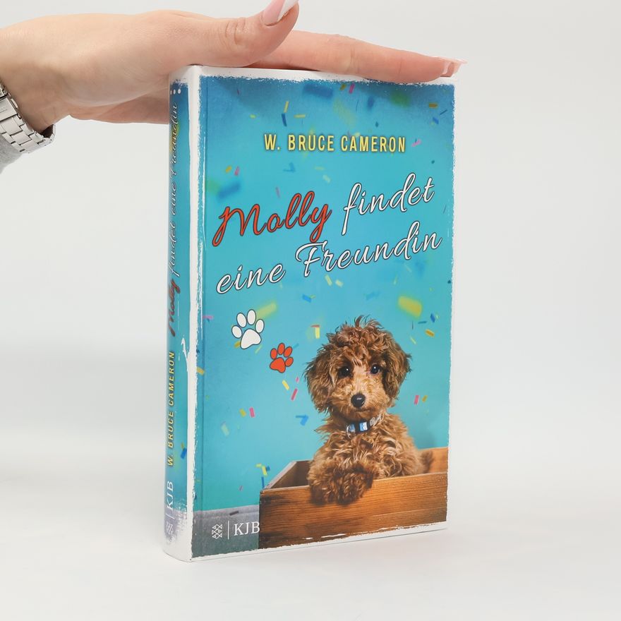 W. Bruce Cameron Molly findet eine Freundin