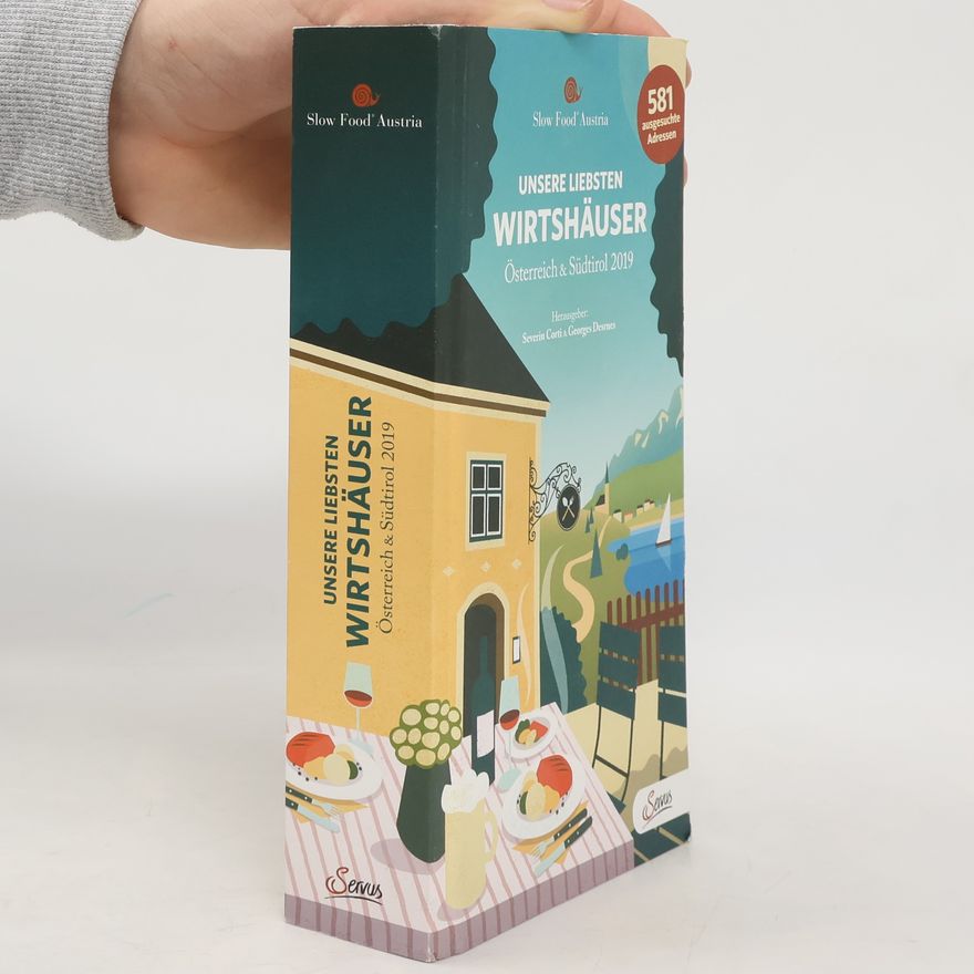 Severin Corti Unsere liebsten Wirtshäuser in Österreich & Südtirol 2019