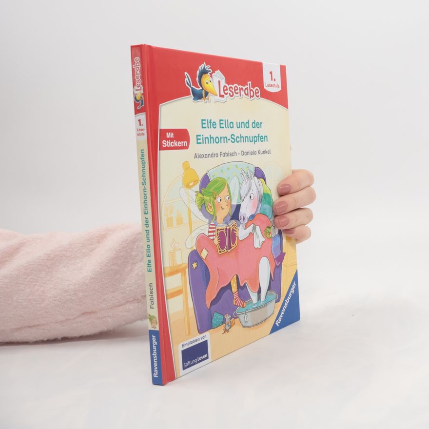 Alexandra Fabisch Elfe Ella und der Einhorn-Schnupfen - Leserabe ab 1. Klasse - Erstlesebuch für Kinder ab 6 Jahren