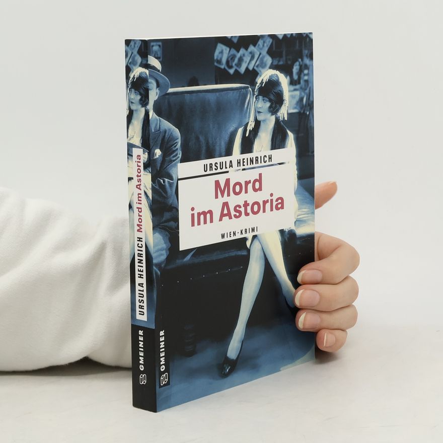 Ursula Heinrich Mord im Astoria