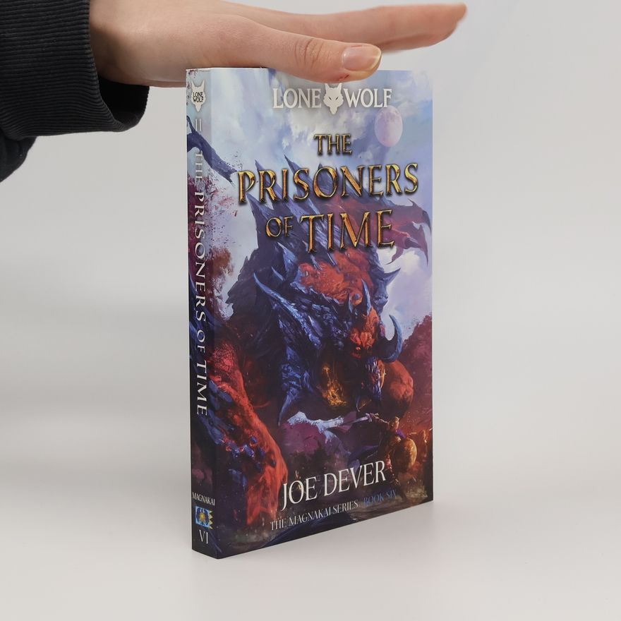 Joe Dever The Magnakai Series - 6: The Prisoners of Time