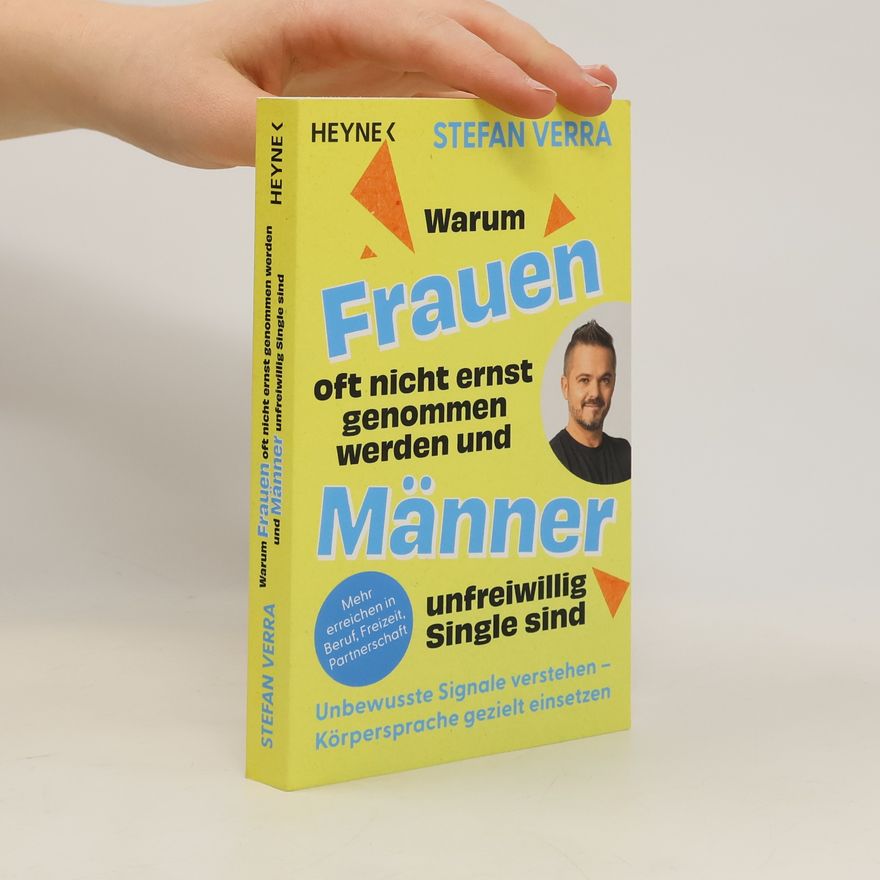 Stefan Verra Warum Frauen oft nicht ernst genommen werden und Männer unfreiwillig Single sind