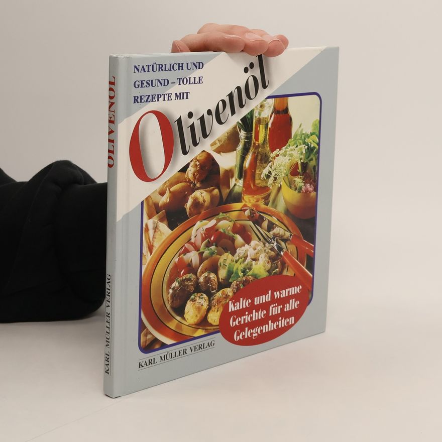 Autorenkollektiv Natürlich und gesund - tolle Rezepte mit Olivenöl