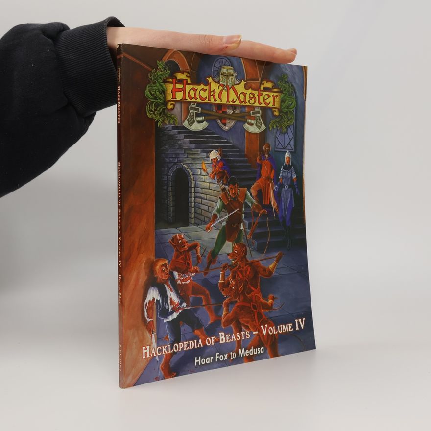 Tony DiGerolamo Hacklopedia of Beasts — Volume IV