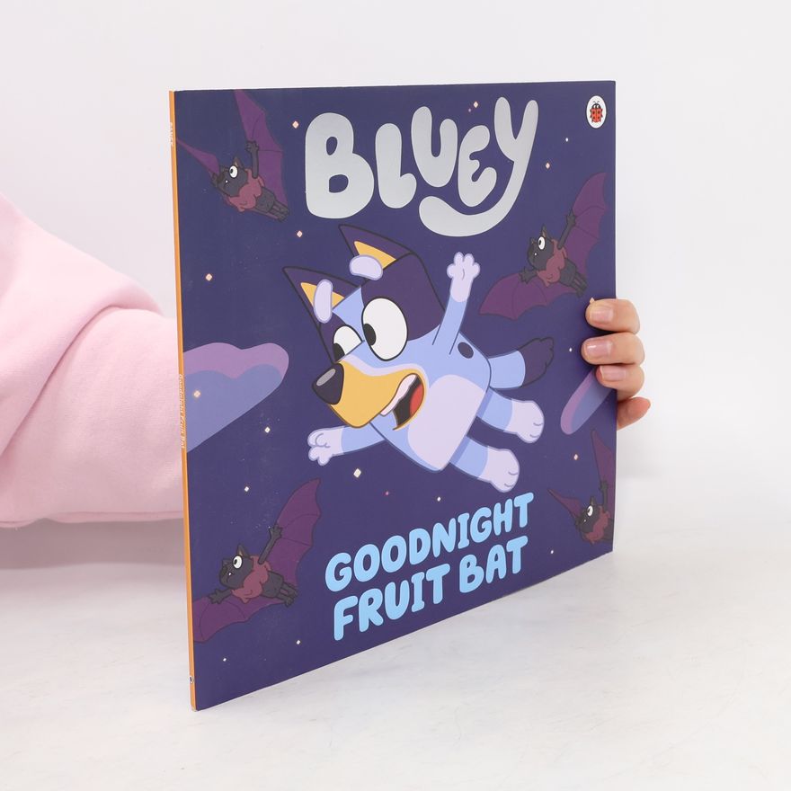 Penguin Young Readers Licenses Bluey: Goodnight Fruit Bat