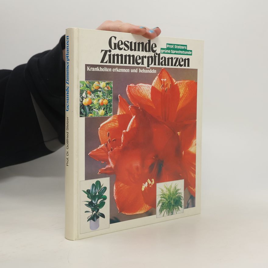 Gottfried Stelzer Gesunde Zimmerpflanzen