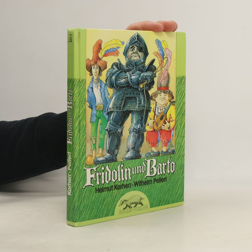 Wilhelm Pellert Fridolin und Barto
