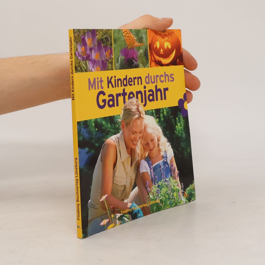 Kerstin Landwehr Mit Kindern durchs Gartenjahr