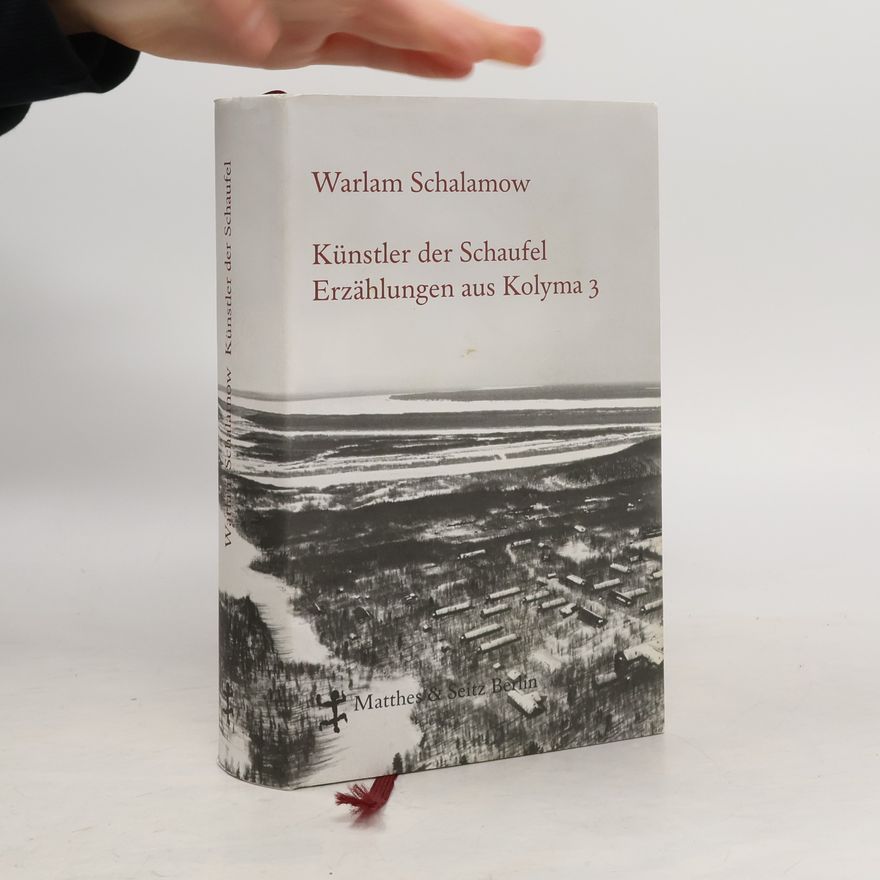 Varlam Shalamov Künstler der Schaufel