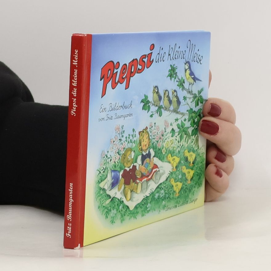Fritz Baumgarten Piepsi die kleine Meise