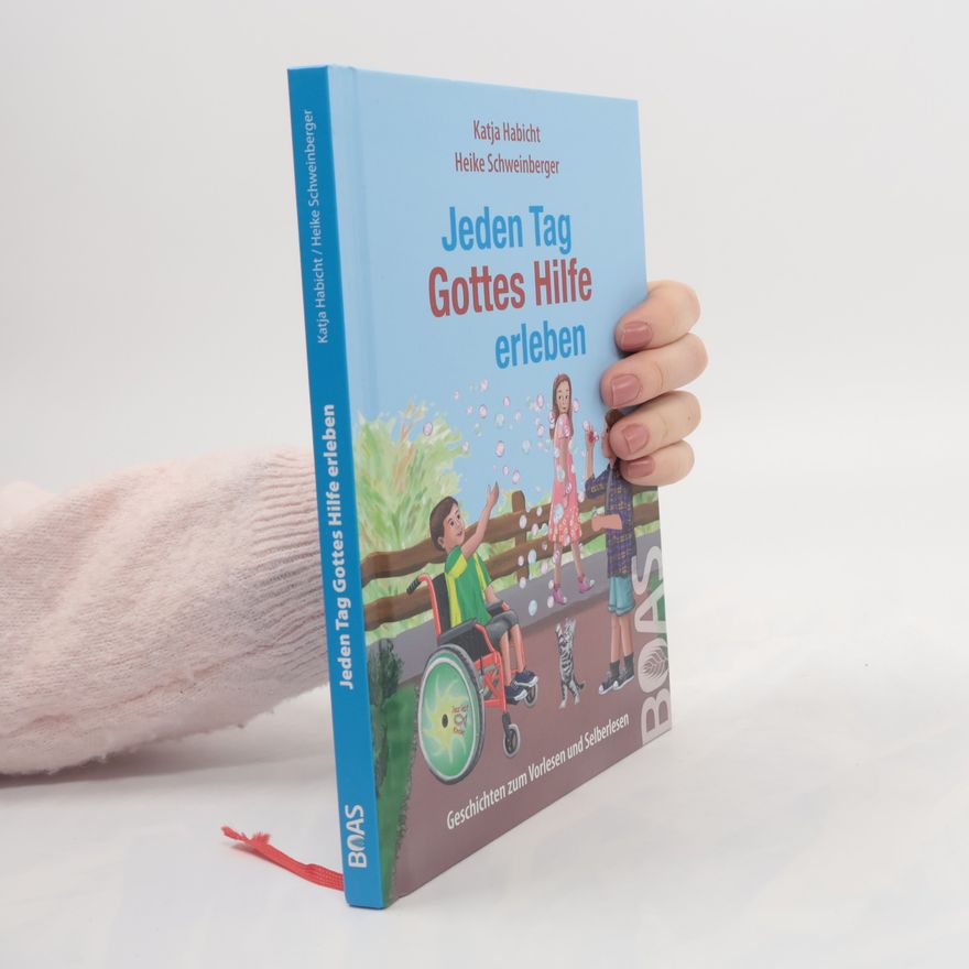 Katja Habicht Jeden Tag Gottes Hilfe erleben