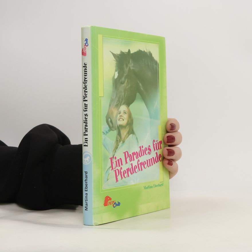 Martina Eberhard Ein Paradies fuer Pferdefreunde (Diabolo)