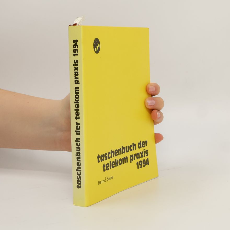 Bernd Seiler Taschebuch der telekom Praxis 1994