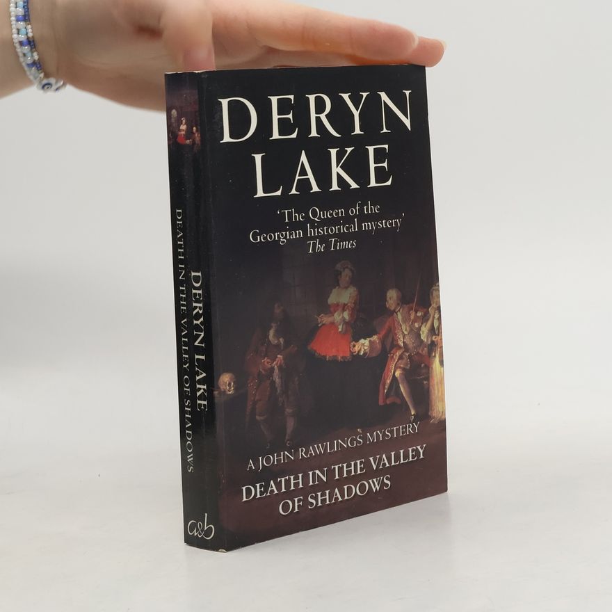 Deryn Lake John Rawlings Mysteries: Death in the Valley of Shadows