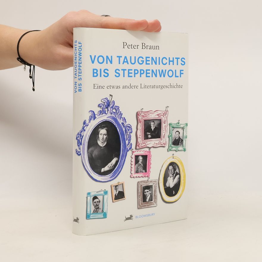 Peter Braun Von Taugenichts bis Steppenwolf