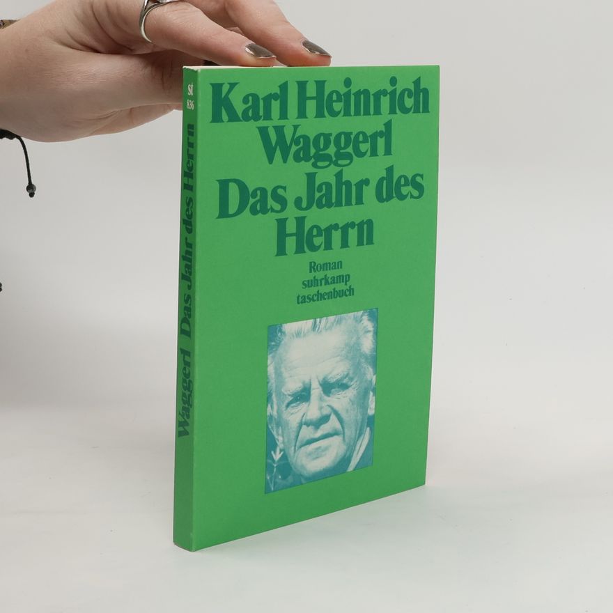 Karl Heinrich Waggerl Das Jahr des Herrn. Roman
