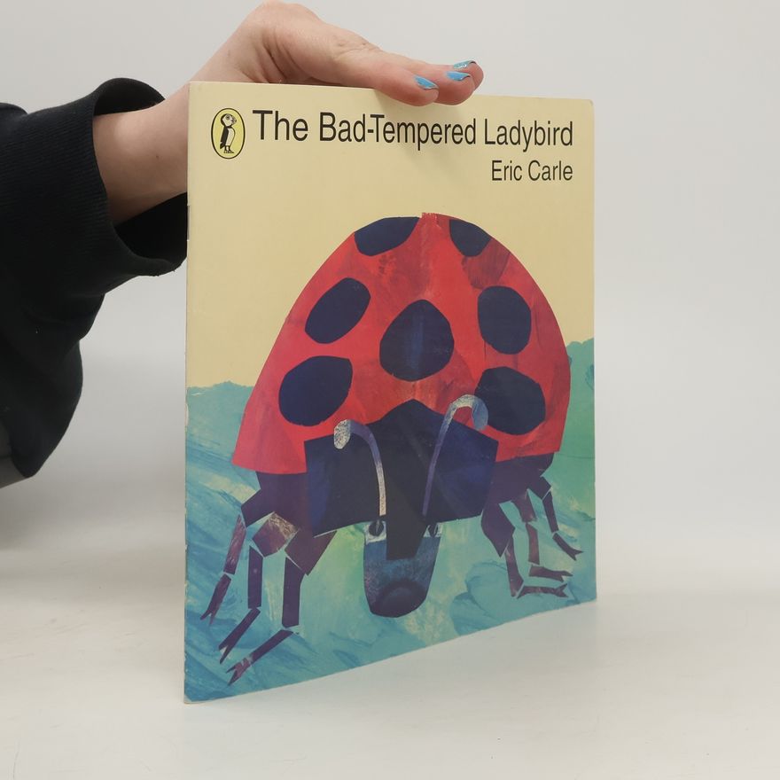 Eric Carle The Bad-Tempered Ladybird