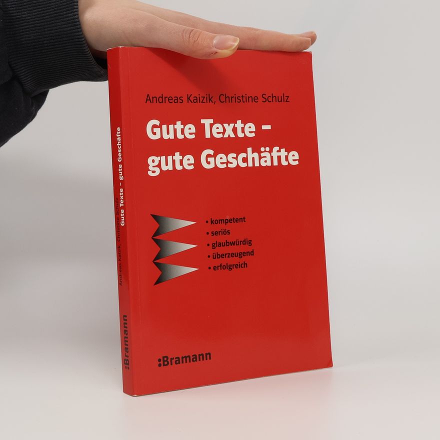 Andreas Kaizik Gute Texte - gute Geschäfte