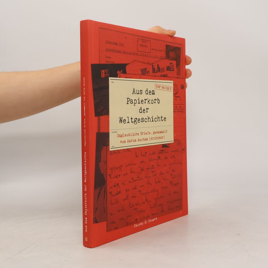 Aaron Aachen Aus dem Papierkorb der Weltgeschichte