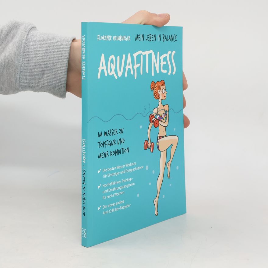 Florence Heimburger Mein Leben in Balance - Aquafitness