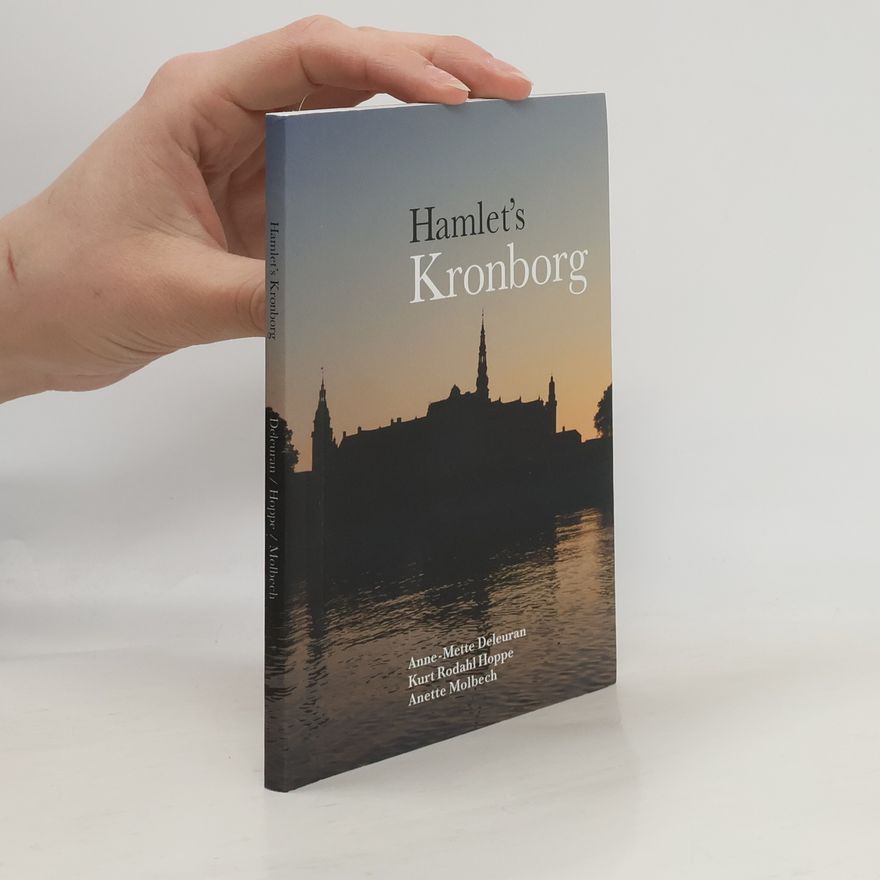 Kurt Rodahl Hoppe Hamlet's Kronborg
