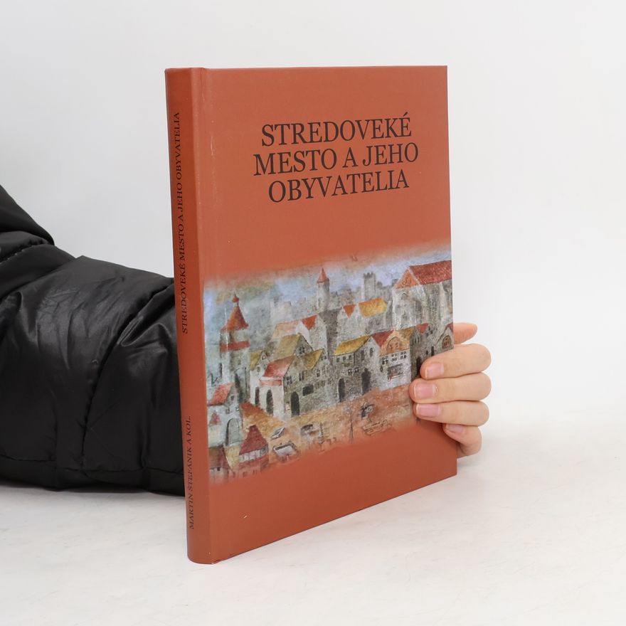 Žofia Lysá Stredoveké mesto a jeho obyvatelia