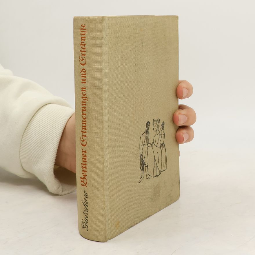 Karl Gutzkow Berliner Erinnerungen und Erlebnisse