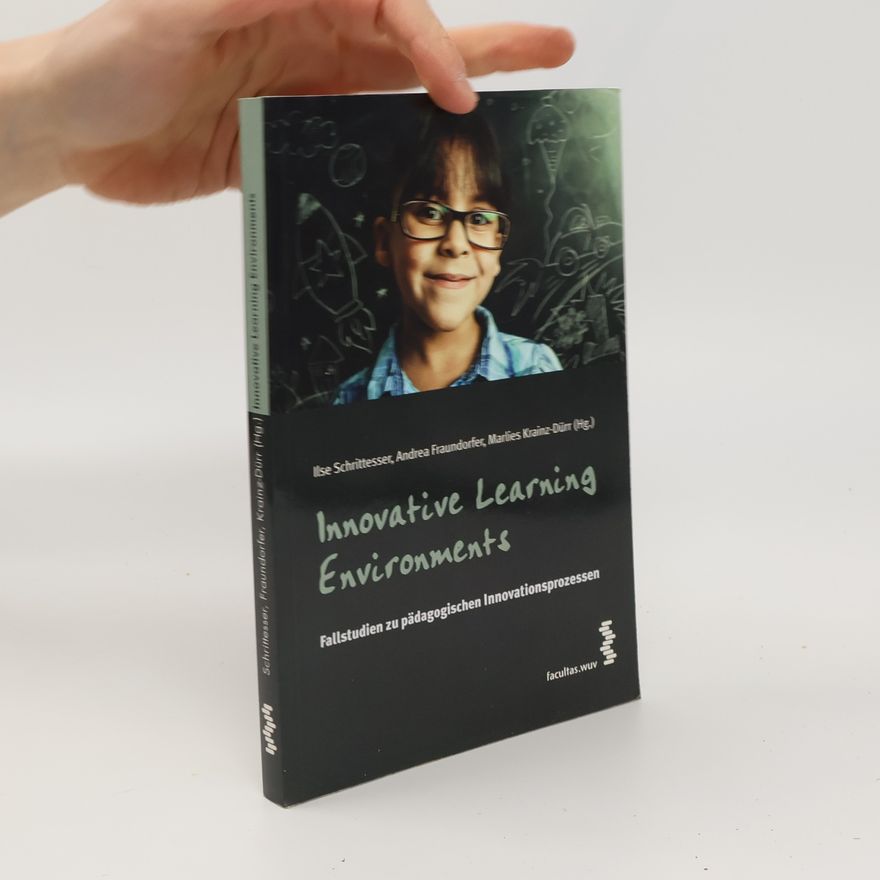 Ilse Schrittesser Innovative Learning Environments