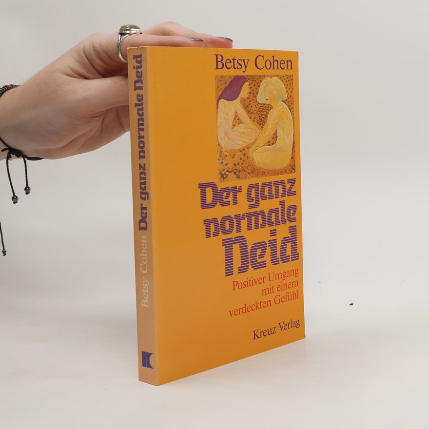 Betsy Cohen Der ganz normale Neid