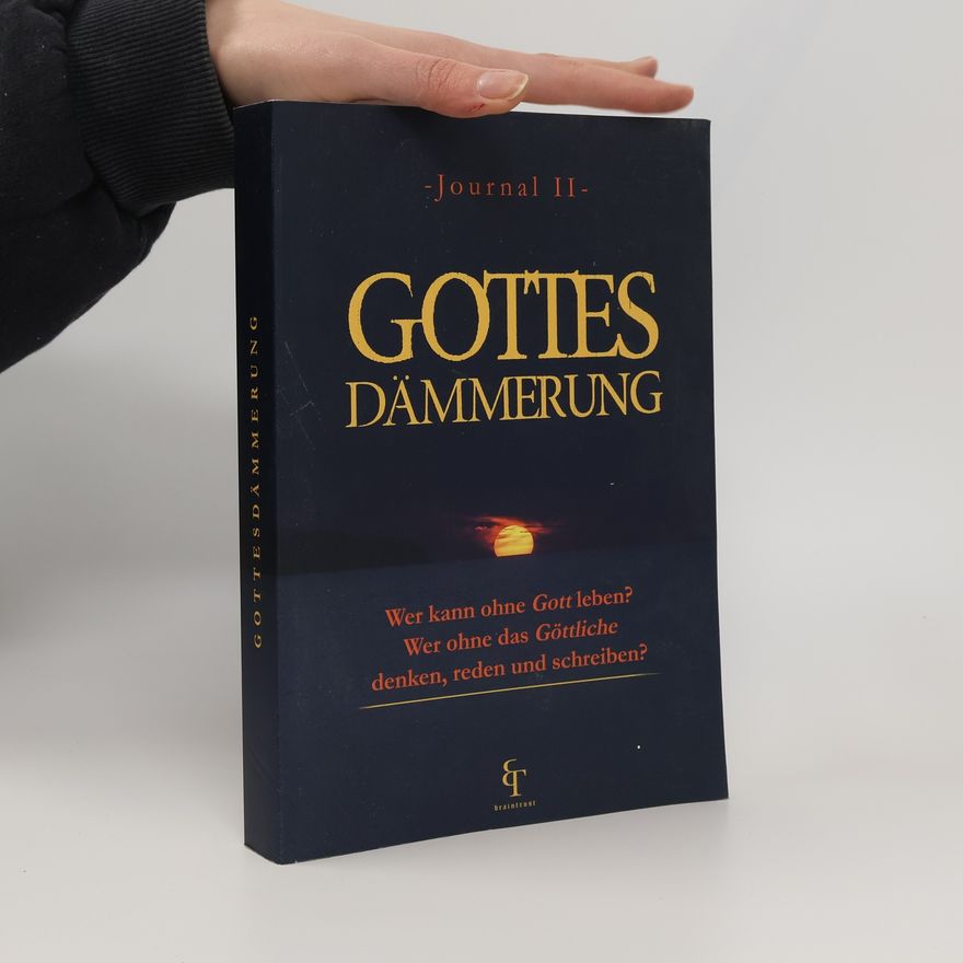 Autorenkollektiv Journal II. Gottes Dämmerung